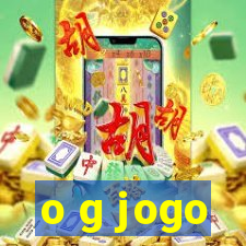 o g jogo